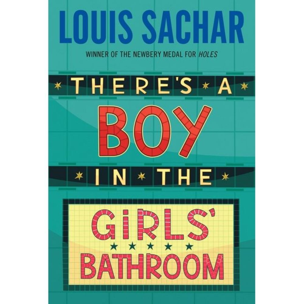 There's a Boy in the Girls' Bathroom -- Louis Sachar